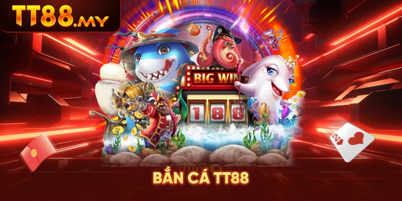 Bắn Cá TT88